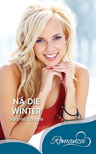 Na die winter (Afrikaans Edition)