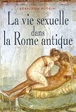 La vie sexuelle � Rome