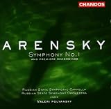 Arensky: Symphony No. 1 and Premiere Recordings