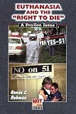 Euthanasia and the Right to Die: A Pro/Con Issue