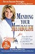 Mending Your Metabolism: Set On Success Tips to End Dieting Forever