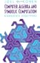 Computer Algebra and Symbolic Computation: Elementary Algorithms