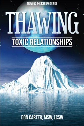 Thawing Toxic Relationships