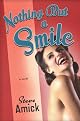 Nothing But a Smile: A Novel