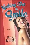 Nothing But a Smile: A Novel