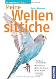 Produkt-Bild: Meine Wellensittiche: Rund um den Welli. Gut versorgt. Nat&uuml;rlich gesund. Spiel und Spass. Verhalten verstehen