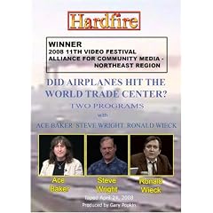 Hardfire DID AIRPLANES HIT THE WORLD TRADE CENTER?  Ace Baker / Steve Wright / Ronald Wieck