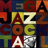 Mega Jazz: Cocktail