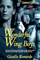 Wonderful Wing Boys (MMF) (Weekend Getaways)