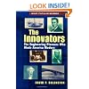 The Innovators, Trade: The Engineering Pioneers who Transformed America (Wiley Popular Science)