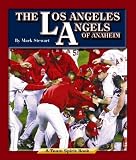 The Los Angeles Angels of Anaheim (Team Spirit Book)
