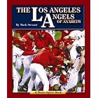 The Los Angeles Angels of Anaheim (Team Spirit Book) by Mark Stewart