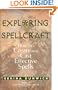 Exploring Spellcraft: How to Create and Cast Effective Spells