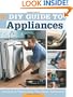 DIY Guide to Appliances: Installing & Maintaining Your Major Appliances