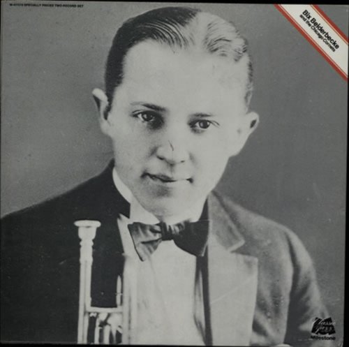 Bix Beiderbecke - Bix Beiderbecke and the Chicago Cornets - Zortam Music