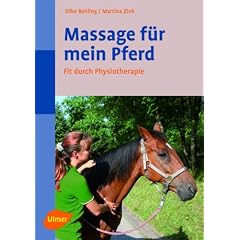 Massage f&uuml;r mein Pferd - Fit durch Physiotherapie