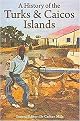 History of the Turks & Caicos Islands (Paperback)