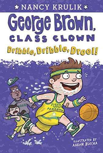Dribble, Dribble, Drool! #18 (George Brown, Class Clown)