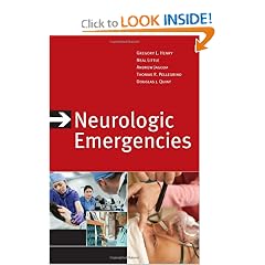 Neurologic Emergencies, Third Edition by Gregory Henry, Neal Little, Andy Jagoda and Thomas Pellegrino