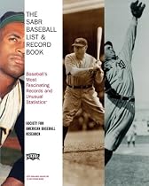 The SABR Baseball List & Record Book: Baseball's Most Fascinating Records and Unusual Statistics