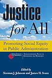 Justice for all : promoting social equity in public administration