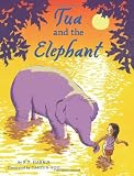 Tua and the Elephant by R.P. Harris (October 22,2013)