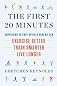 The First 20 Minutes: Surprising Science Reveals How We Can: Exercise Better, Train Smarter, Live Longer