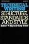 Technical Writing: Structure, Standards, and Style