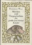 Produkt-Bild: M&auml;rchen und Tiergeschichten f&uuml;r gro&szlig;e und kleine Kinder