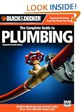 Black & Decker The Complete Guide to Plumbing: Expanded 4th Edition - Modern Materials and Current Codes - All New Guide to Working with Gas Pipe