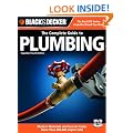 Black & Decker The Complete Guide to Plumbing: Expanded 4th Edition - Modern Materials and Current Codes - All New Guide to Working with Gas Pipe