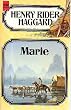 Marie. 23. Band der Haggard- Ausgabe. Roman. Fantasy.