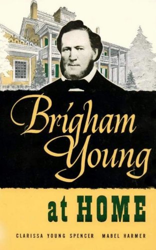 Brigham Young at Home