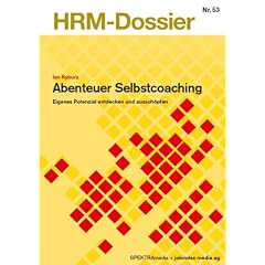 Abenteuer Selbstcoaching: Eigenes Potenzial entdecken und aussch�pfen