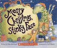 Merry Christmas, Stinky Face