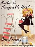 Murder at Honeysuckle Hotel (Trash to Treasure Crafting Mystery)