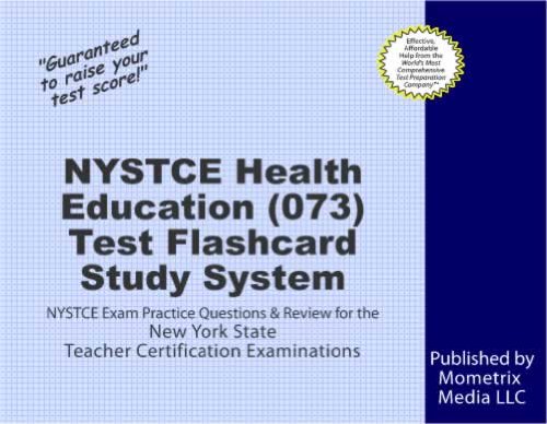 Textbook - NYSTCE Health Education (073) Test Flashcard Study System: NYSTCE Exam Practice Questions & Review for the New York State Teacher Certification Examinations