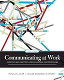 Communicating at Work: Principles and Practices for Business and the Professions