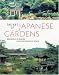 The Art of Japanese Gardens: Designing & Making Your Own Peaceful Space