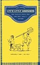 Life's Little Annoyances: True Tales of People Who Just Can't Take It Anymore