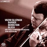 Bernstein: Serenade After Platos Symposium / Bloch: Baal Shem / Barber: Concerto for Violin and Orchestra