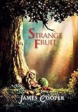 Strange fruit