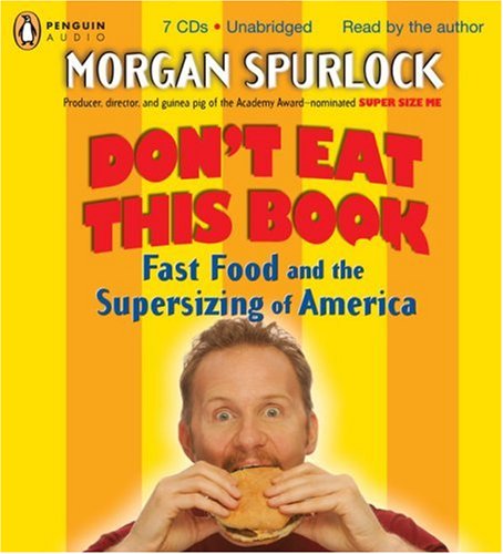 Don't Eat This Book: Fast Food and the Supersizing of America