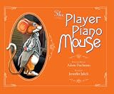 cover of The Player Piano Mouse