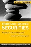 Mortgage-Backed Securities: Products, Structuring, and Analytical Techniques (Frank J. Fabozzi Series)