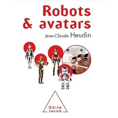 Robots et avatars : Le r�ve de Pygmalion