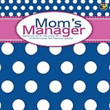Mom's Manager 16 Month 2011 Wall Calendar