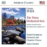 Charles Ives: The Three Orchestral Sets