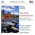 Charles Ives: The Three Orchestral Sets
