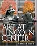Art at Lincoln Center: The Public Art and List Print and Poster Collections